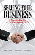 Selling Your Business: A Practical Guide to Getting It Done Right